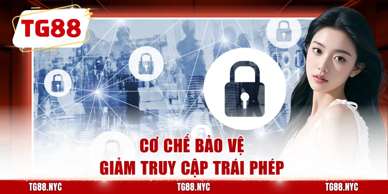 Cơ chế bảo vệ giảm truy cập trái phép
