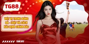 Việt Vị Trong Bóng Đá - Luật Và Cách Xác Định Chính Xác